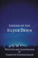 Legend of the Silver Dawn 173222160X Book Cover
