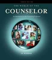 Student Workbook for Neukrug's the World of the Counselor: An Introduction to the Counseling Profession, 4th 0840034334 Book Cover