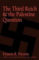The Third Reich and the Palestine Question 076580624X Book Cover