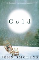 Cold: A Novel 1611862418 Book Cover