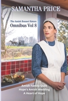 The Amish Bonnet Sisters Omnibus Volume 8: Amish Family Quilt, Hope's Amish Wedding, A Heart of Hope null Book Cover