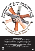 Industrial-Organisational Psychologists Engaging with the New World of Work: The unfolding challenge of future-fitness for the 4th Industrial Revolution 186922924X Book Cover