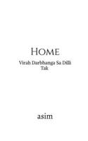 Home: Virah Darbhanga Sa Dilli Tak B0DNVTJTWS Book Cover