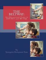 The Beltway: An Educational Game in ASP.NET and MS SQL 1514162253 Book Cover