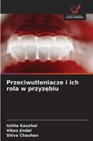 Przeciwutleniacze i ich rola w przyzebiu 6209298753 Book Cover