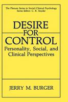 Desire for Control: Personality, Social and Clinical Perspectives 1475799861 Book Cover