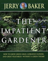 The Impatient Gardener 0345309499 Book Cover