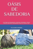 OÁSIS DE SABEDORIA: COLETÂNEA DE PENSAMENTOS, AFORISMAS, PROVÉRBIOS, POEMAS E MAIS DE 500 FRASES INSPIRADORAS PARA LER, PENSAR E AGIR 198025317X Book Cover