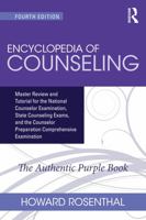 Encyclopedia of Counseling: Master Review and Tutorial for the National Counselor Examination and State Exams