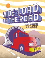 Wide Load on the Road 1250881838 Book Cover