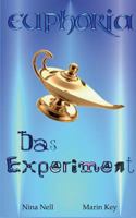 Euphoria - Das Experiment 3732294951 Book Cover