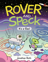 Rover and Speck: It's a Gas! 1525305689 Book Cover