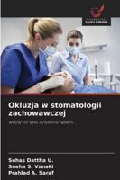 Okluzja w stomatologii zachowawczej: Wiecej niz tylko dotykanie zebami... (Polish Edition) 6208657938 Book Cover