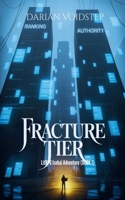Fracture Tier - LitRPG Isekai Adventure (BOOK 1) B0H13972HW Book Cover