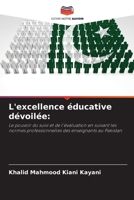 L'excellence éducative dévoilée (French Edition) 6208077354 Book Cover