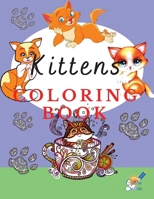 Kittens Coloring Book: Adorable coloring pages with kittens for kids 1804003085 Book Cover