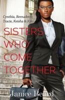 Sisters Who Come Together 1608626342 Book Cover