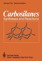 Carbosilanes: Syntheses and Reactions 3642708021 Book Cover