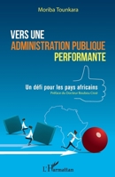 Vers une administration publique performante: Un défi pour les pays africains (French Edition) 234321655X Book Cover