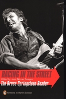 Racing in the Street: The Bruce Springsteen Reader 0142003549 Book Cover