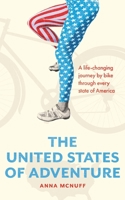 50 Shades of the USA: One Woman's 11,000 Mile Cycling Adventure Through Every State of America 1914074033 Book Cover