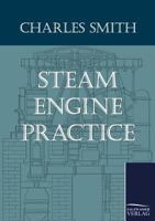 Steam Using: Or, Steam Engine Practice 1146946651 Book Cover