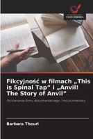 Fikcyjnosc w filmach "This is Spinal Tap" i "Anvil! The Story of Anvil" (Polish Edition) 6209682014 Book Cover