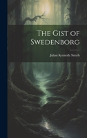 The Gist of Swedenborg 1022785001 Book Cover