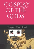 COSPLAY OF THE GODS 1700377221 Book Cover