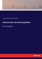 Antonie oder das Klostergel�bde 374336381X Book Cover