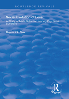 Social Evolution of Love: A Study of Mate Selection Among Psychiatric Sufferers 1138347922 Book Cover