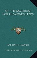 Up the Mazaruni for Diamonds 1120949998 Book Cover