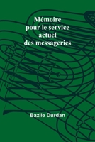 Mémoire pour le service actuel des messageries (French Edition) 9357921516 Book Cover