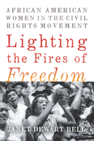 Lighting the Fires of Freedom 1620973359 Book Cover