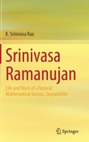 Srinivasa Ramanujan: Life and Work of a Natural Mathematical Genius, Swayambhu 9811604460 Book Cover