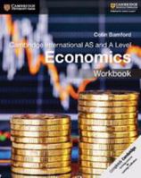 Cambridge International AS and A Level Economics Workbook 1108401589 Book Cover