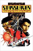 Starslayer: The Log of the Jolly Roger 1506702791 Book Cover