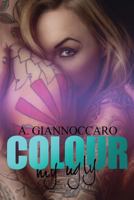 Colour My Ugly 1516961439 Book Cover