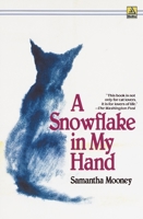 A Snowflake in My Hand 0385297211 Book Cover