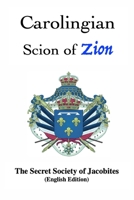 Carolingian Scion of Zion 057872216X Book Cover