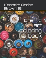 graffiti art coloring book 1548985260 Book Cover