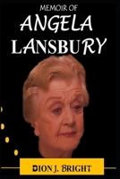 Meomoir of Angela Lansbury: The True Life Story of Dame Angela Brigid Lansbury B0BJ86TCYW Book Cover