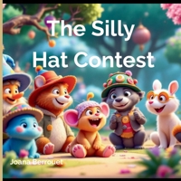 The Silly Hat Contest B0DR9213NY Book Cover