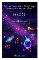 Physics: A Companion for Beginning Students in Science & Healthcare Professionals 1491233389 Book Cover