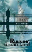 Running from the Dreamland: A Story of Struggle, Hardship, Commitment, and American 1088054595 Book Cover