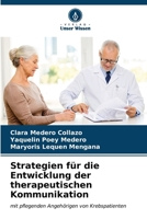 Strategien für die Entwicklung der therapeutischen Kommunikation (German Edition) 6207048458 Book Cover