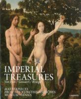 Imperial Treasures: Masterpieces from the Kunsthistoriches Museum Vienna 9020962027 Book Cover