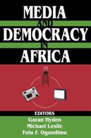Media and Democracy in Africa 076580980X Book Cover