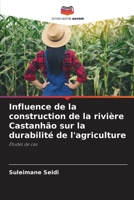 Influence de la construction de la rivière Castanhão sur la durabilité de l'agriculture: Études de cas (French Edition) 6207591658 Book Cover