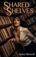 Shared Shelves B0HFTS6G3V Book Cover
